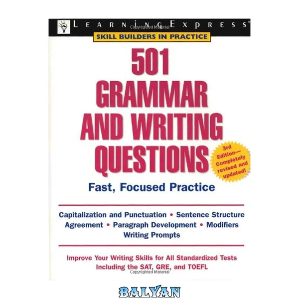 501 Grammar and Writing Questions, 3rd Edition (Skill Builders in Practice)
