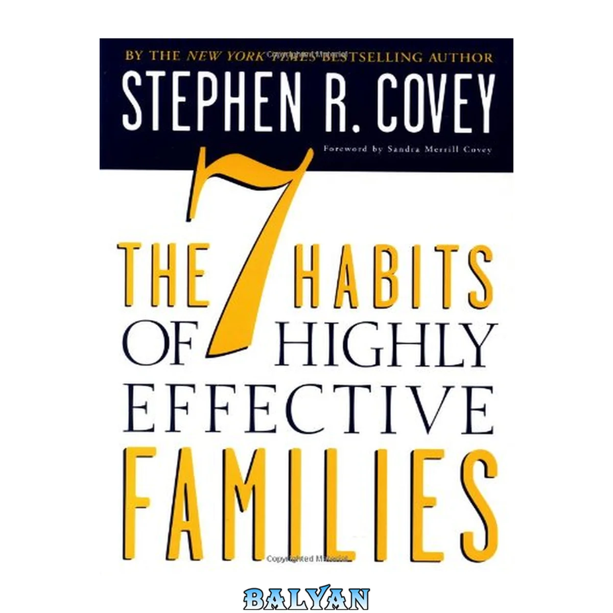 جلد کتاب The 7 habits of highly effective families : building a beautiful family culture in a turbulent world