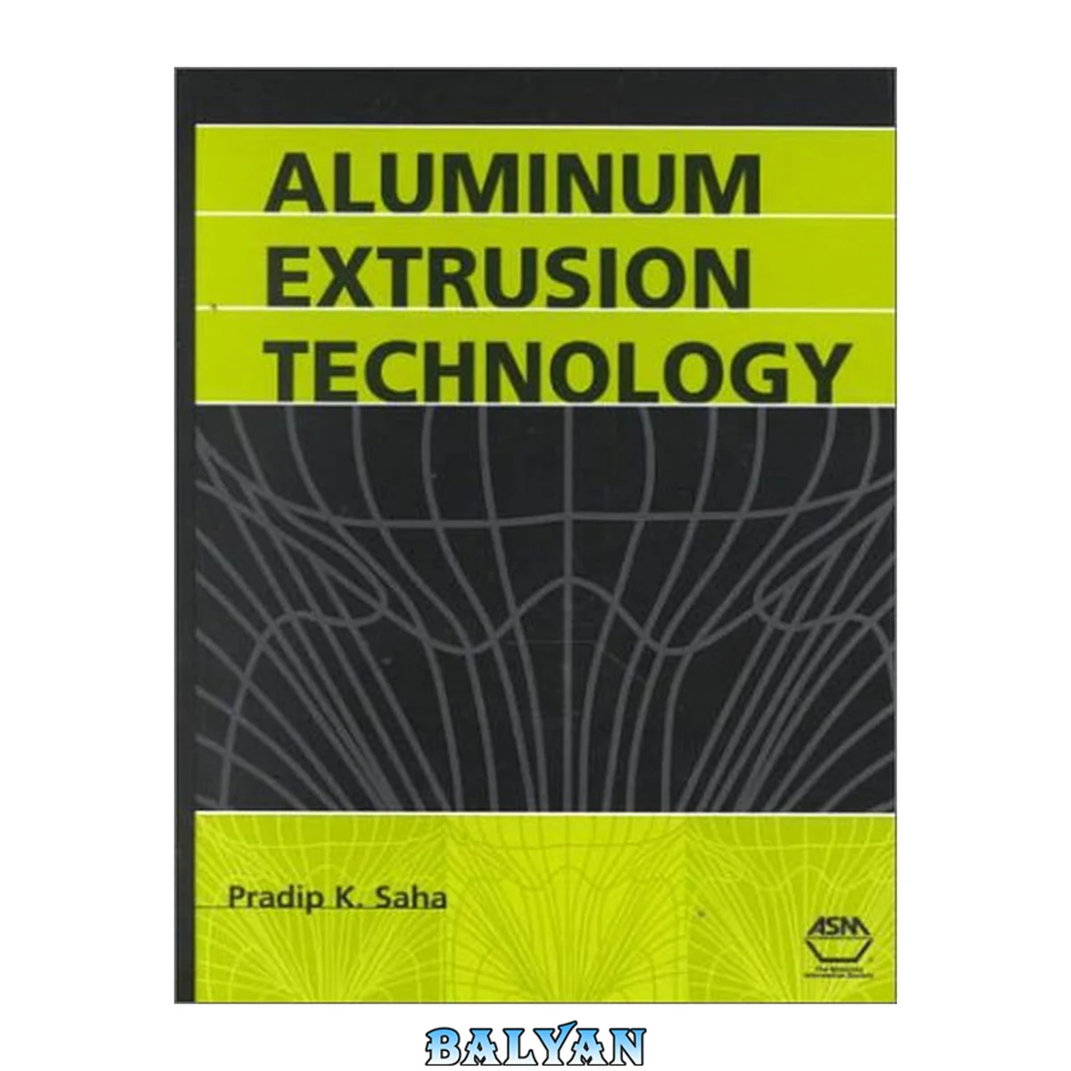 جلد کتاب Aluminum Extrusion Technology (#06826G)