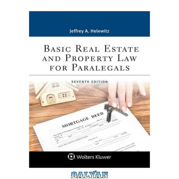 Basic Real Estate and Property Law for Paralegals, Seventh Edition