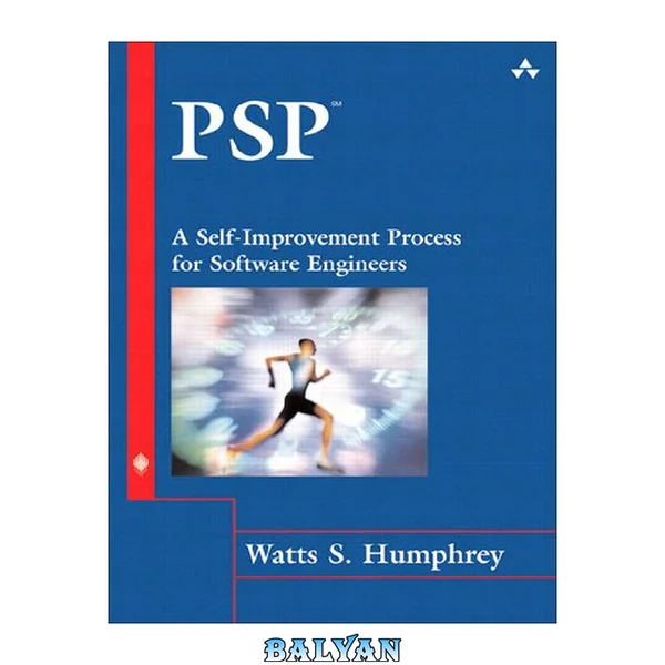 PSP(sm) : A Self-Improvement Process for Software Engineers (SEI Series in Software Engineering)