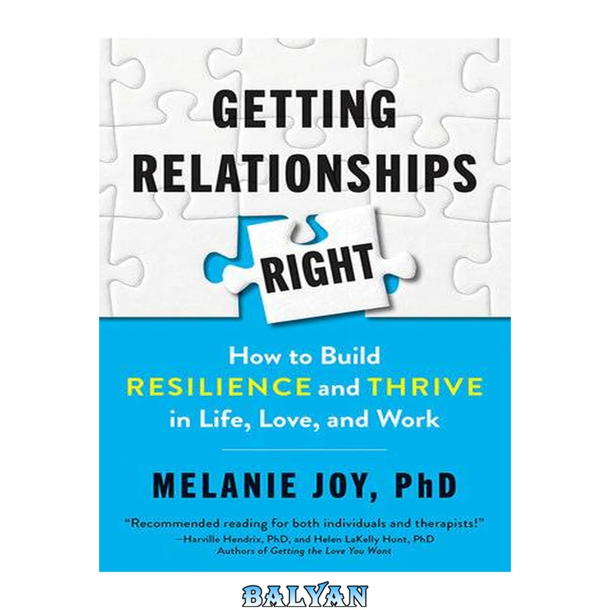 جلد کتاب Getting Relationships Right : How to Build Resilience and Thrive in Life, Love, and Work