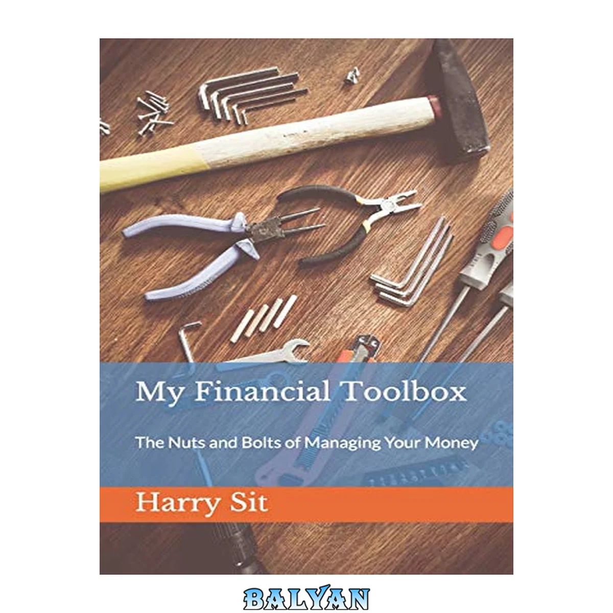 جلد کتاب My financial toolbox : the nuts and bolts of managing your money