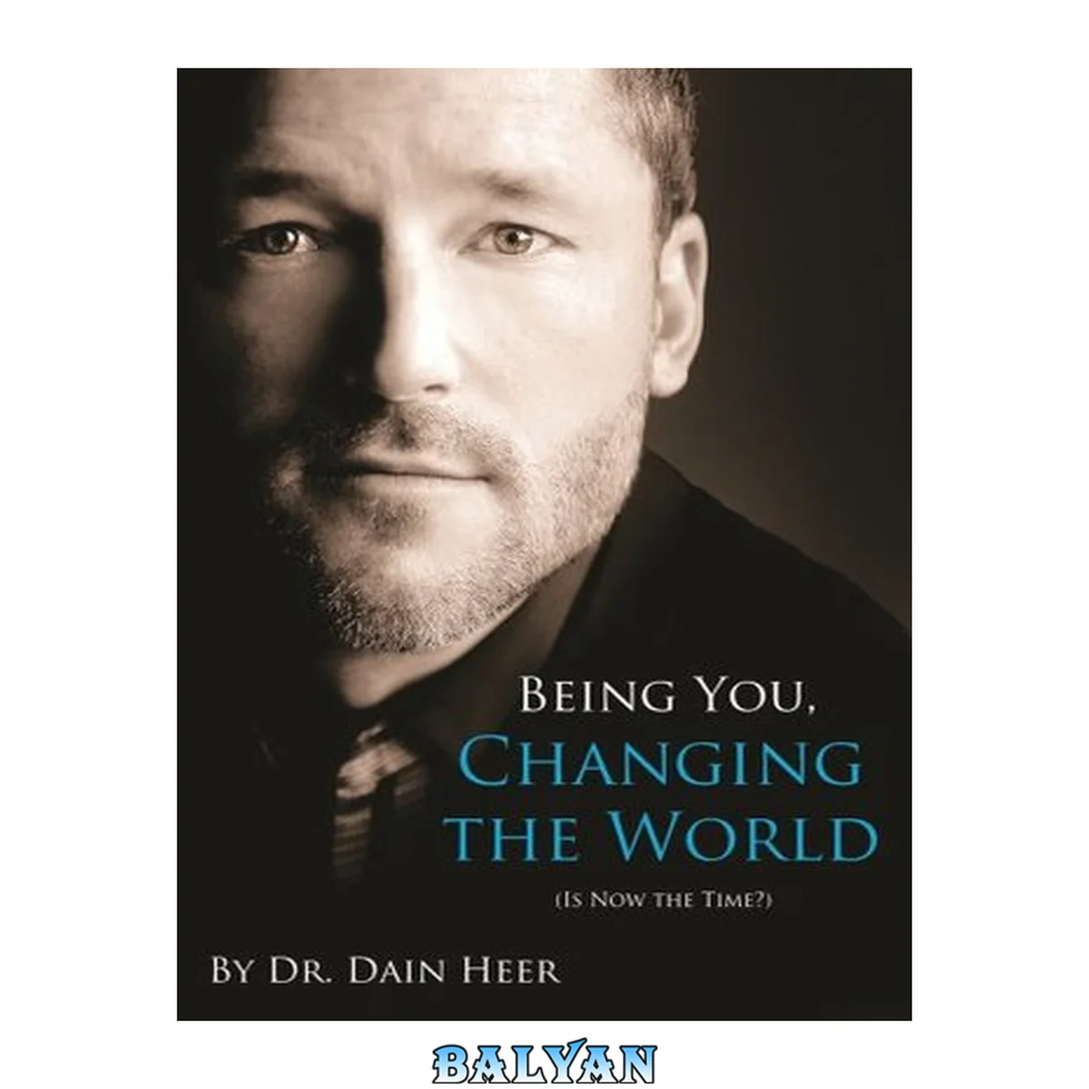 جلد کتاب Being you, changing the world : (is now the time?)