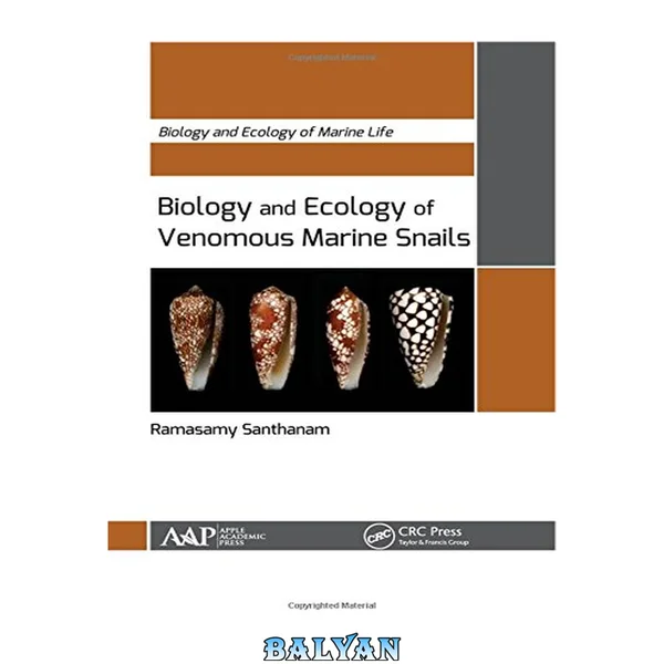 Biology and Ecology of Venomous Marine Snails (Biology and Ecology of Marine Life)