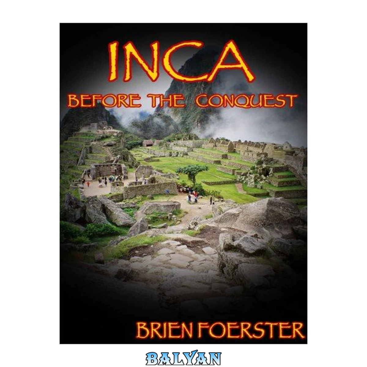 جلد کتاب Inca: Before The Conquest