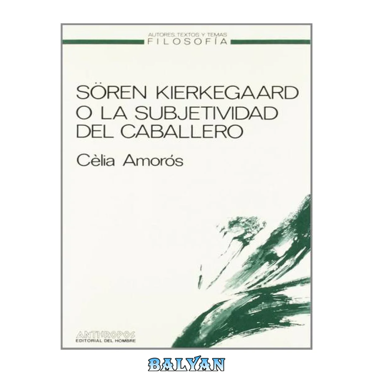 جلد کتاب Sören Kierkegaard o La Subjetividad del Caballero: un estudio a la luz de las paradojas del patriarcado