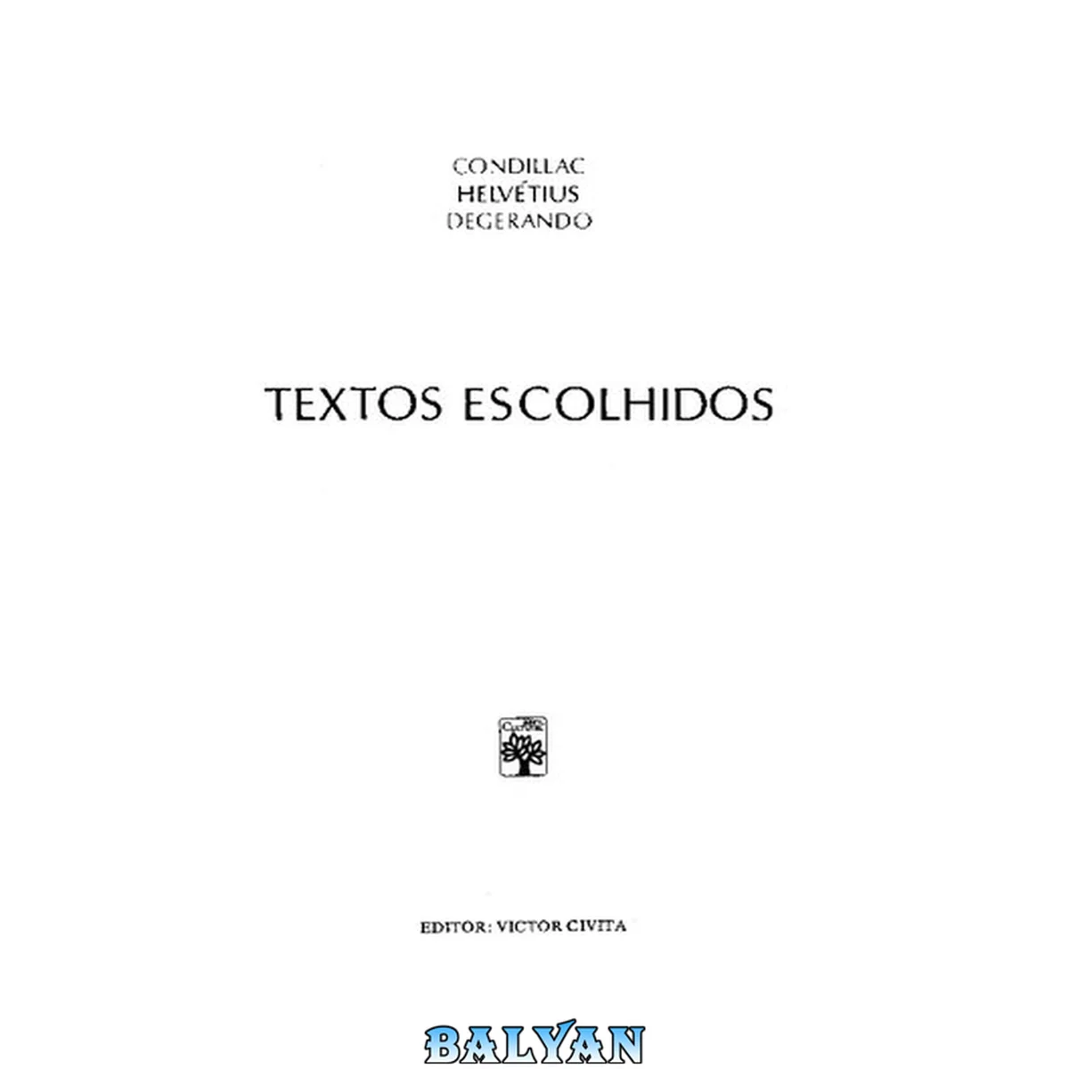 جلد کتاب Tratado dos Sistemas / Resumo do Tratado das Sensações / Lógica / Do Espírito / Dos Signos e da Arte de Pensar