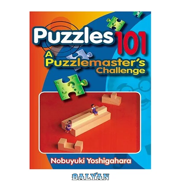 Puzzles 101 : a puzzlemaster's challenge
