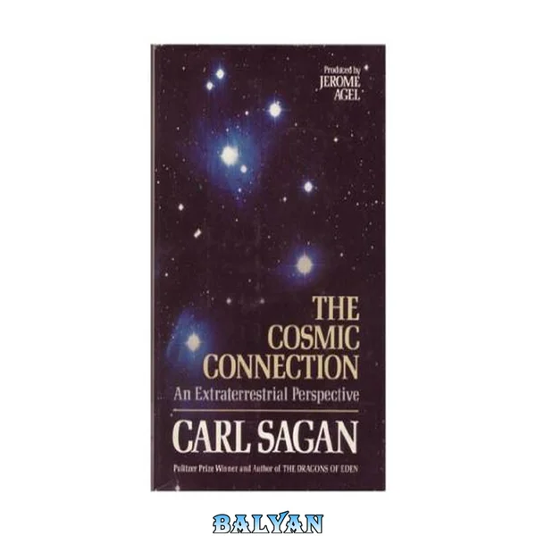 Carl Sagan's Cosmic Connection: An Extraterrestrial Perspective