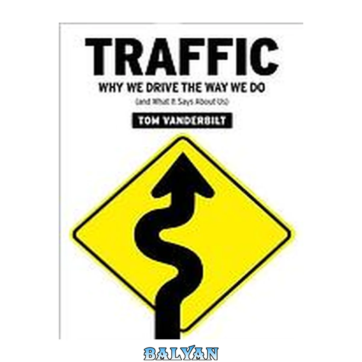 جلد کتاب Traffic : why we drive the way we do (and what it says about us)