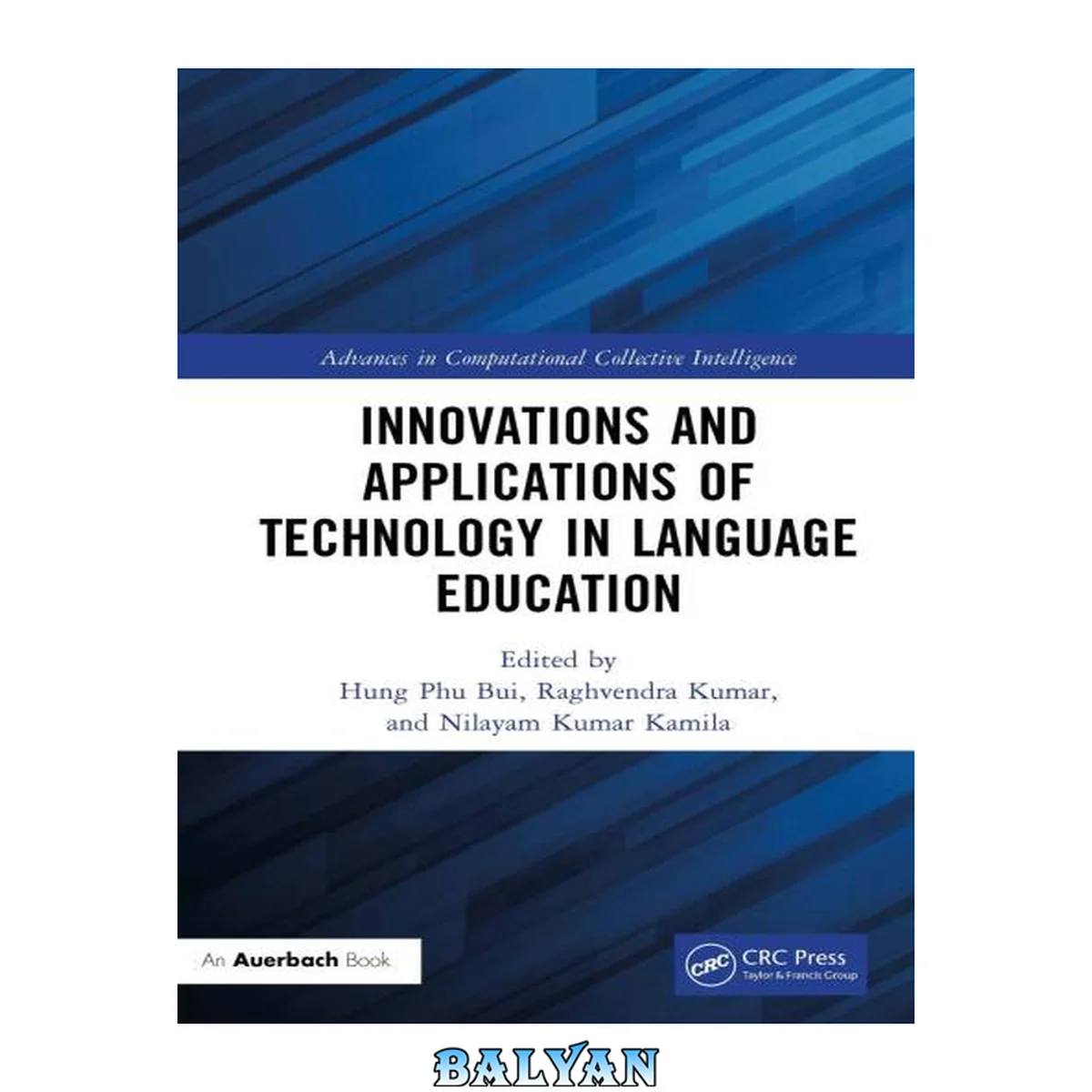 جلد کتاب Innovations and Applications of Technology in Language Education (Advances in Computational Collective Intelligence)