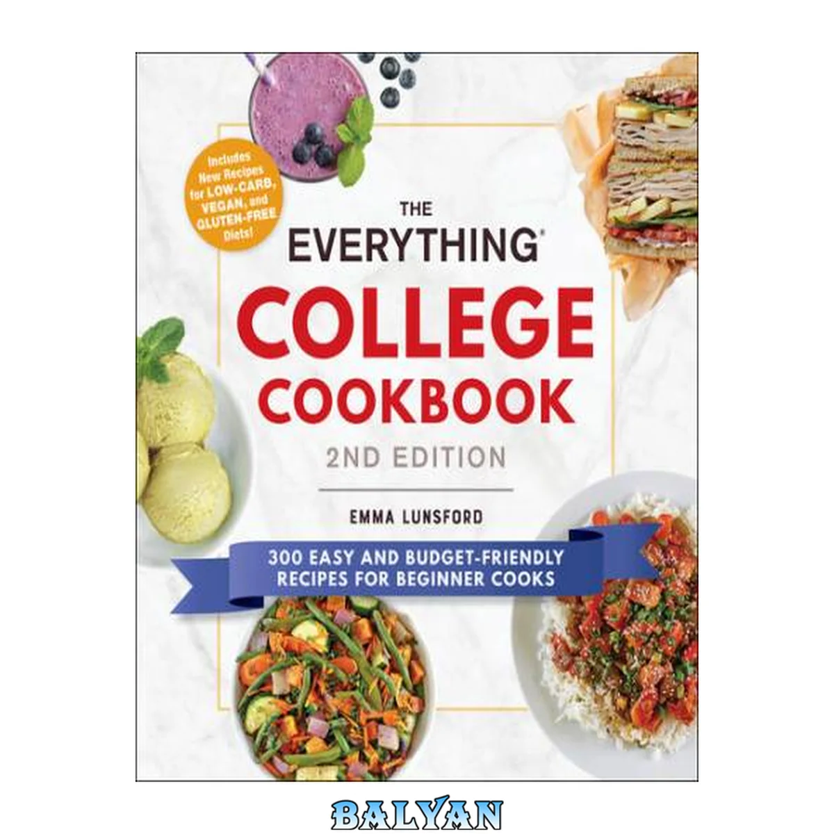 جلد کتاب The Everything College Cookbook, 2nd Edition: 300 Easy and Budget-Friendly Recipes for Beginner Cooks (Everything®)