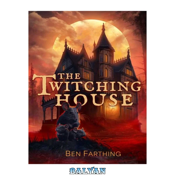 The Twitching House