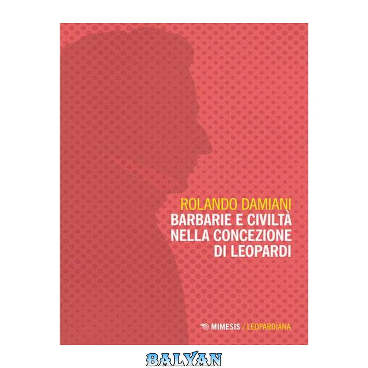 جلد کتاب Barbarie e civiltà nella concezione di Leopardi