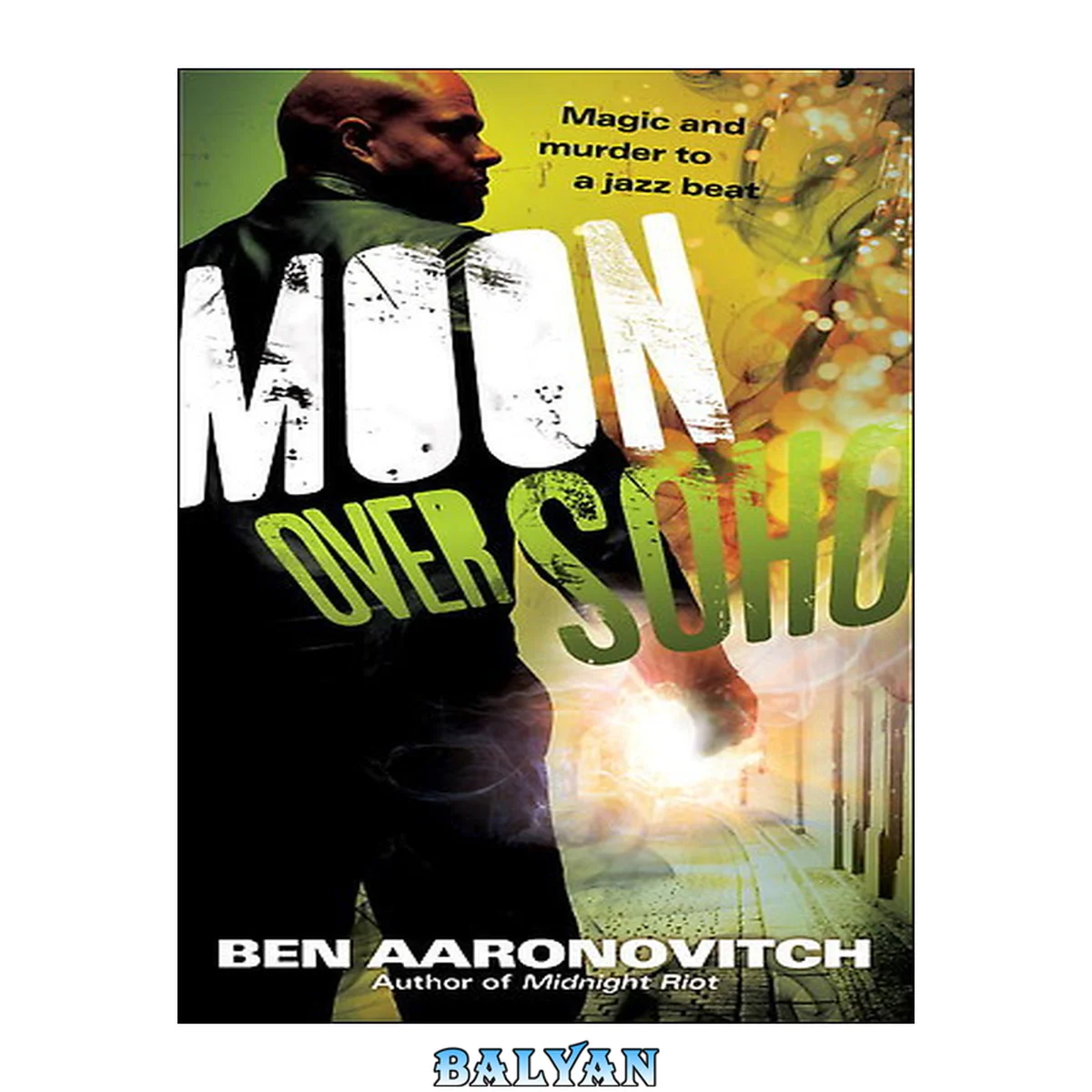 جلد کتاب Moon Over Soho (Rivers of London Book 2)