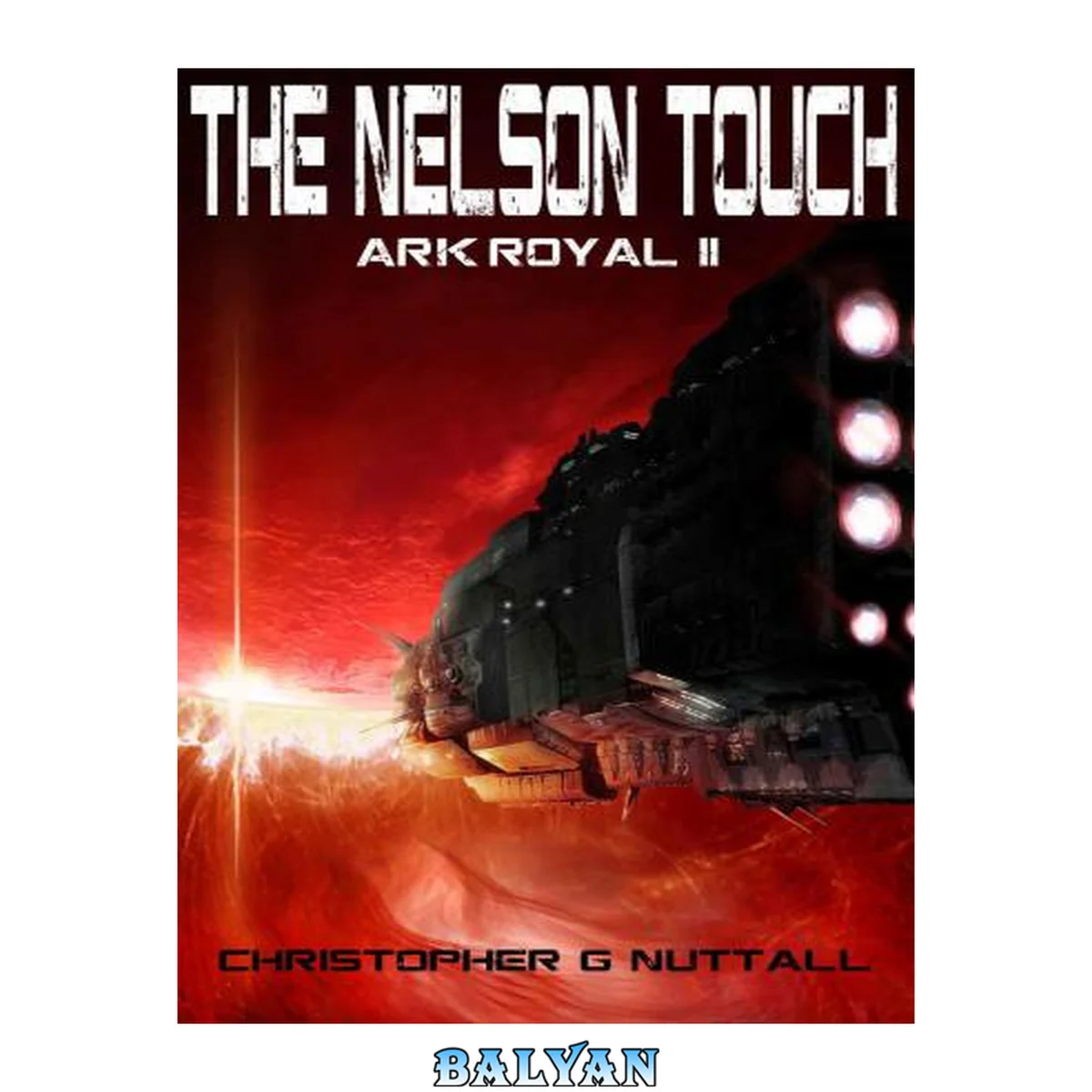 جلد کتاب The Nelson Touch - Ark Royal 02