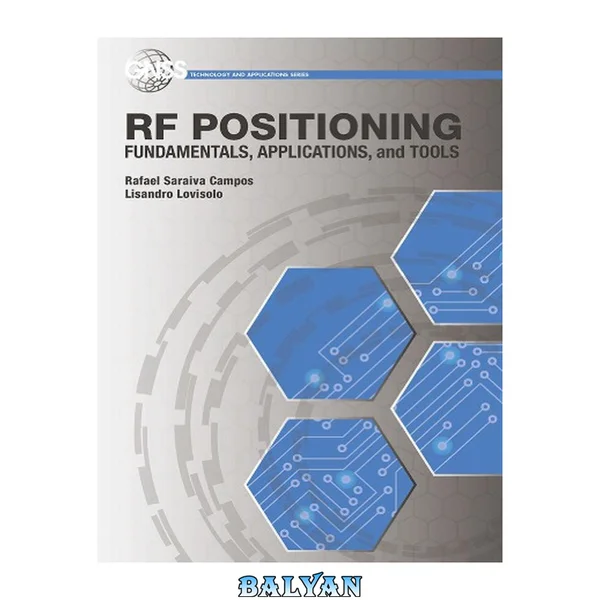 RF Positioning: Fundamentals, Applications, and Tools (Gnss Technology and Applications)