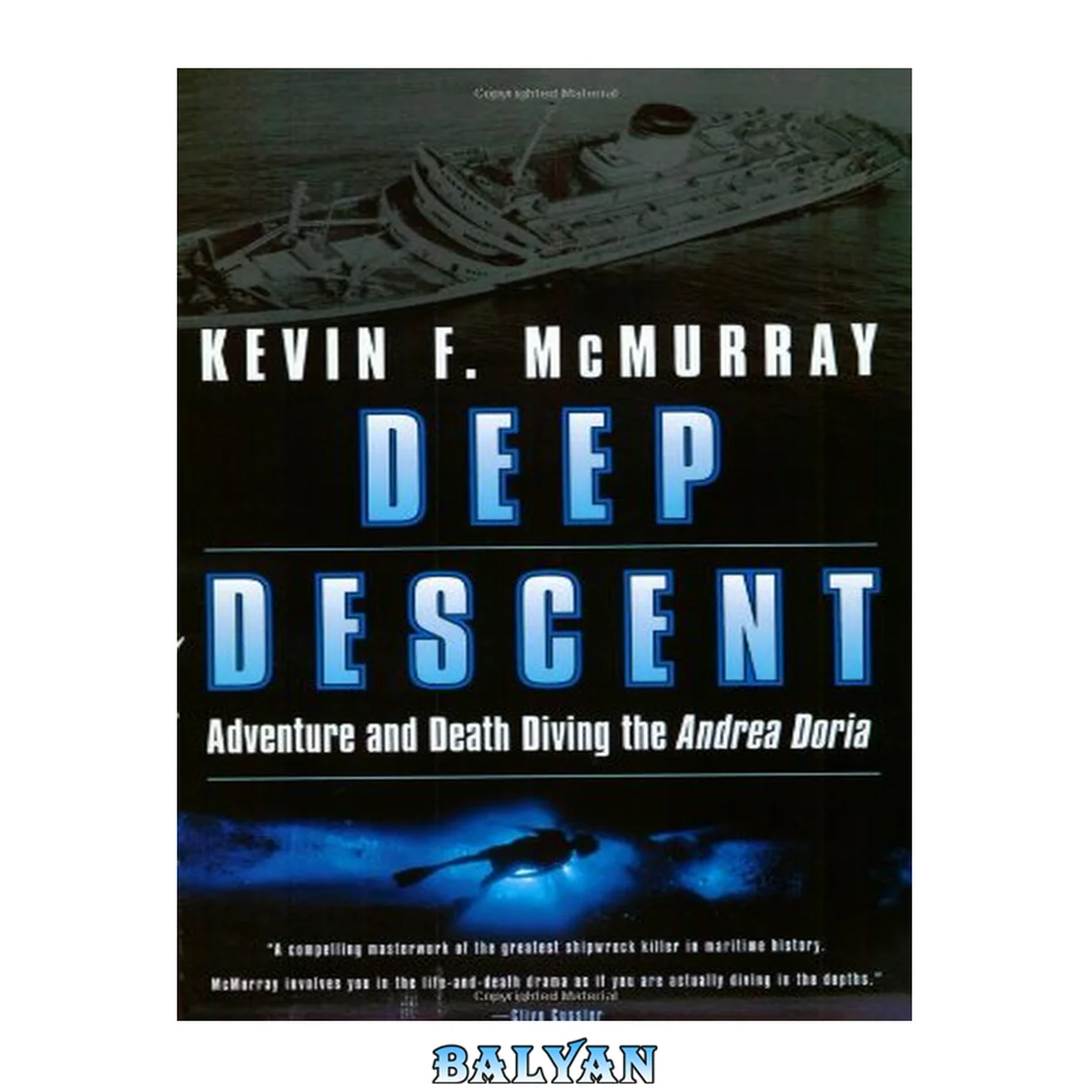 جلد کتاب Deep Descent : Adventure and Death Diving the Andrea Doria