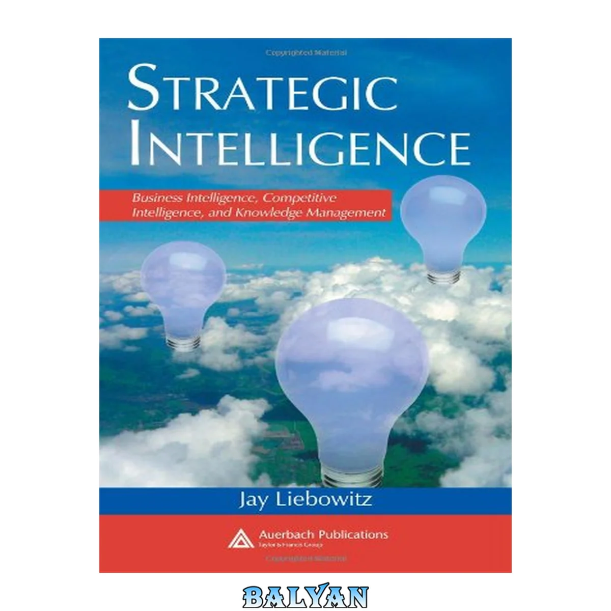 جلد کتاب Strategic Intelligence : Business Intelligence, Competitive Intelligence, and Knowledge Management