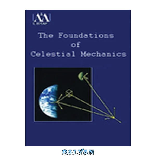 The Foundations of Celestial Mechanics