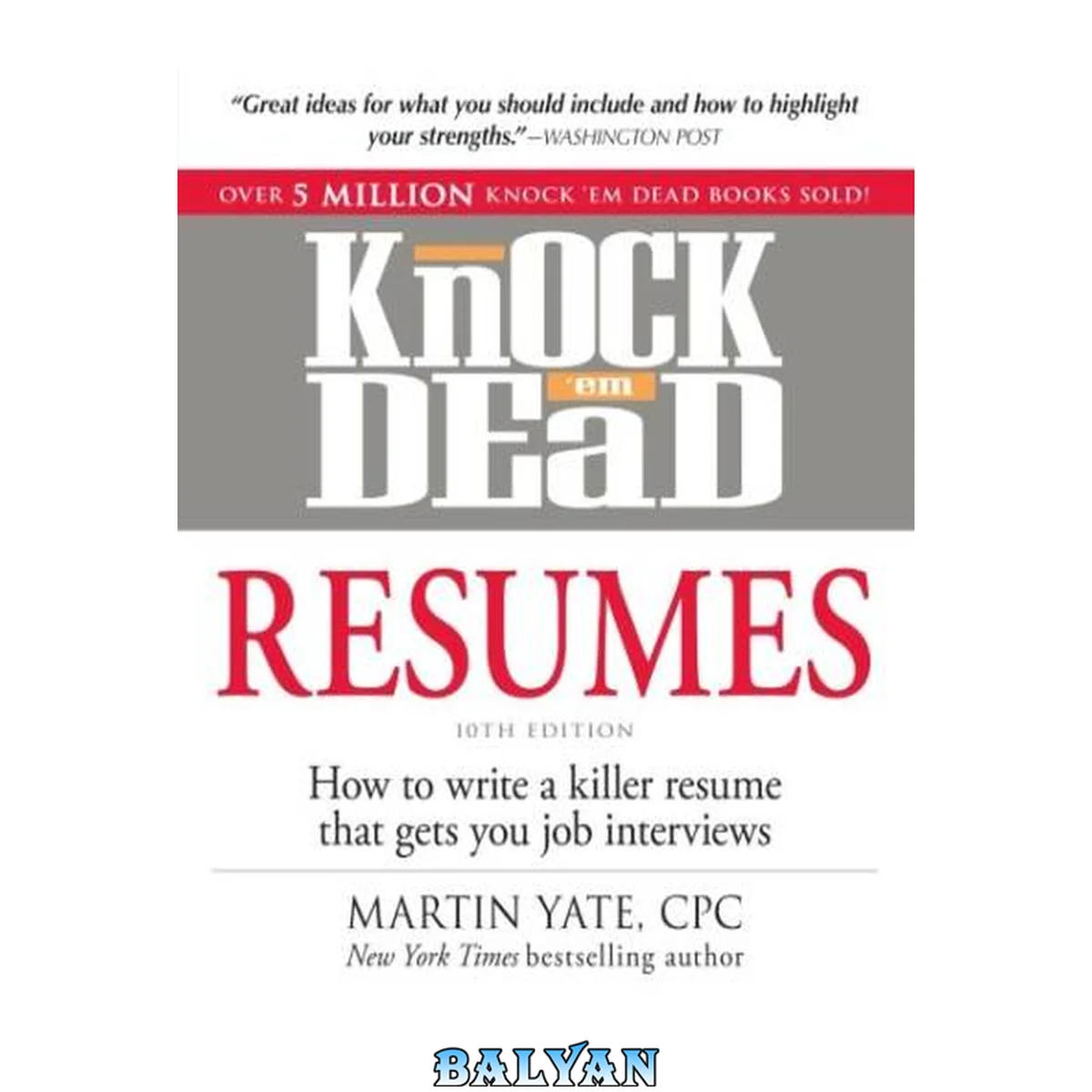 جلد کتاب Knock 'em Dead Resumes: How to Write a Killer Resume That Gets You Job Interviews
