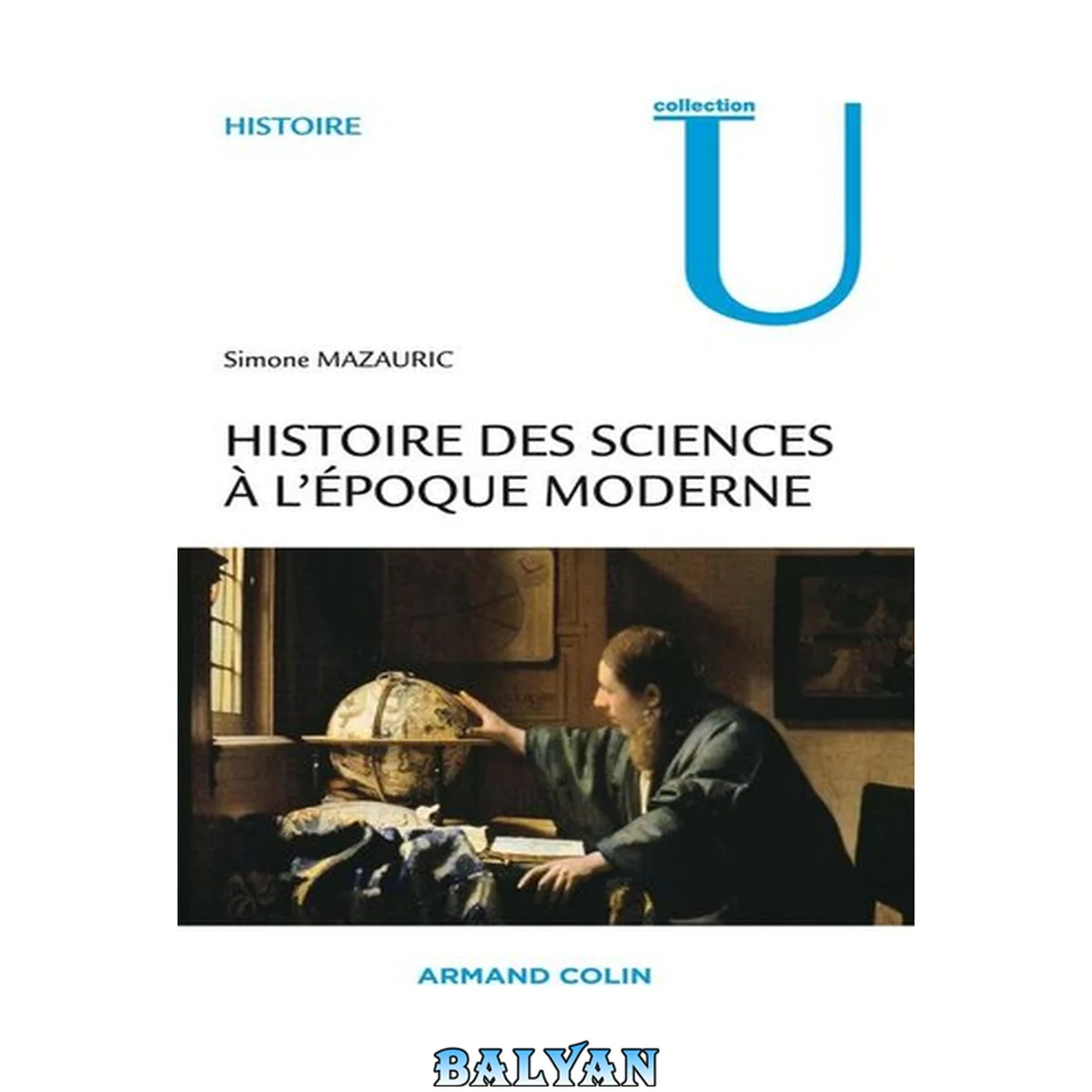جلد کتاب Histoire des sciences à l'époque moderne (French Edition)