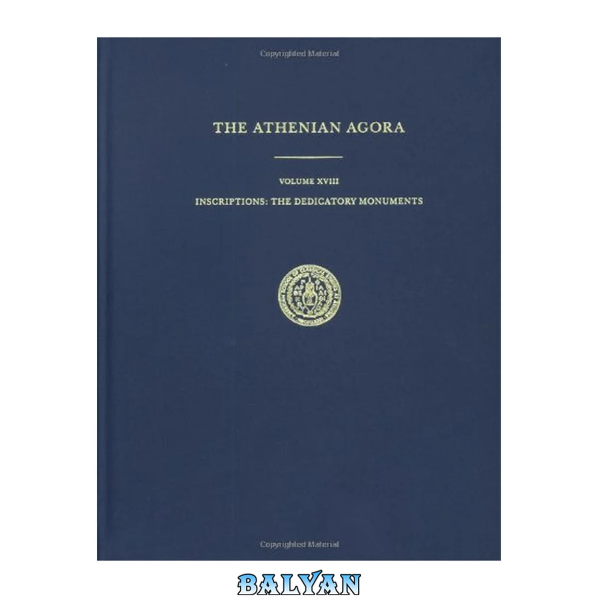 جلد کتاب Inscriptions: The Dedicatory Monuments (Athenian Agora)