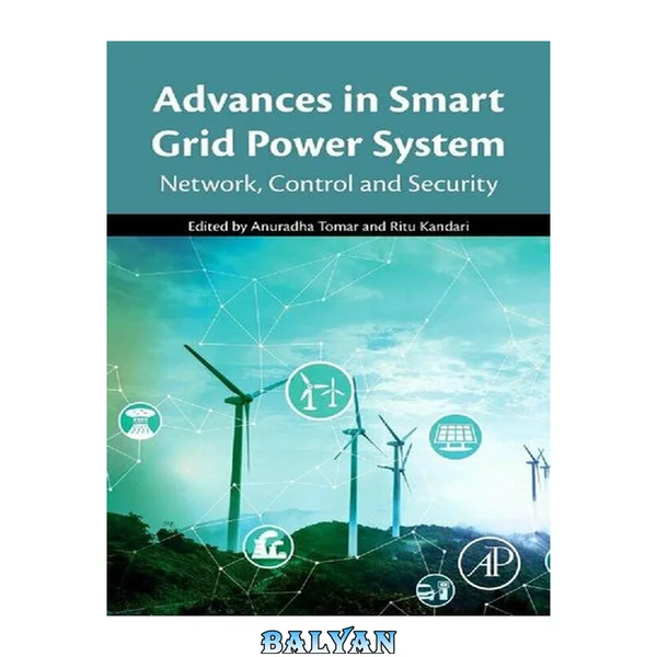 Advances in Smart Grid Power System : Network, Control and Security