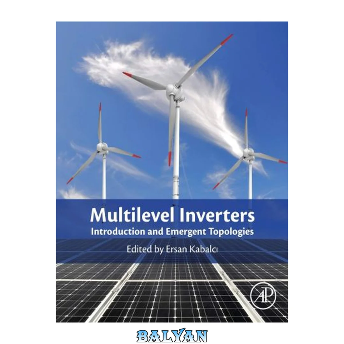 جلد کتاب Multilevel Inverters : Introduction and Emergent Topologies