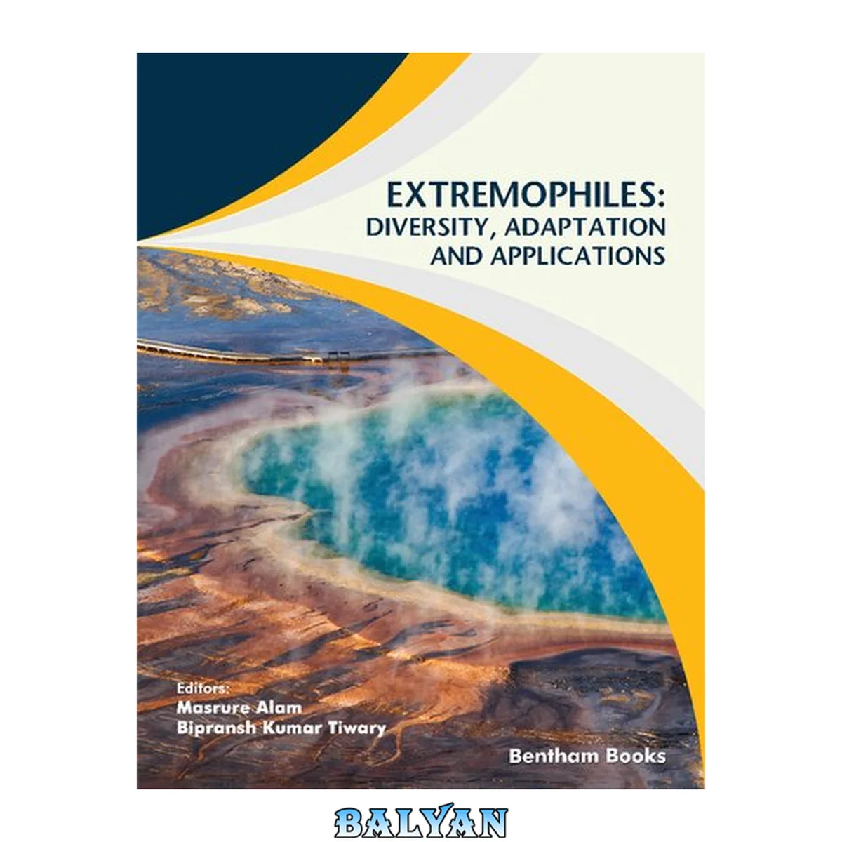 جلد کتاب Extremophiles: Diversity, Adaptation and Applications