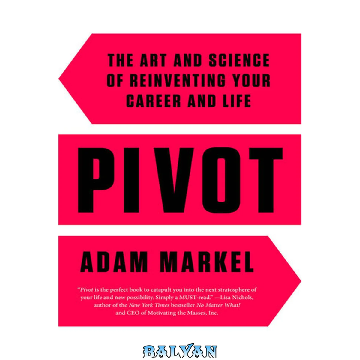 جلد کتاب Pivot : The Art and Science of Reinventing Your Career and Life