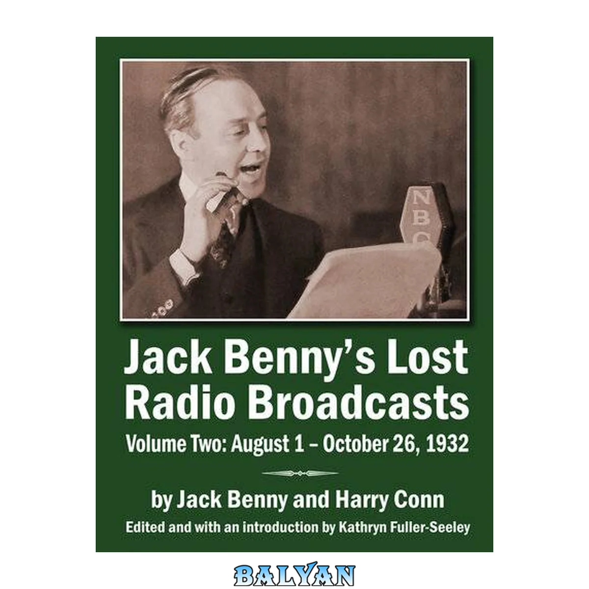 جلد کتاب Jack Benny's Lost Radio Broadcasts Volume Two: August 1 - October 26, 1932