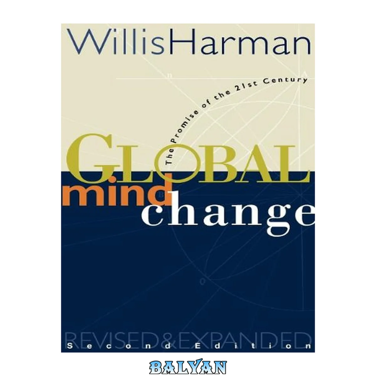 جلد کتاب Global Mind Change: The Promise of the 21st Century (BK Currents)