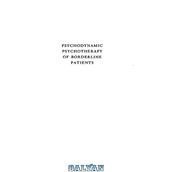 Psychodynamic psychotherapy of borderline patients
