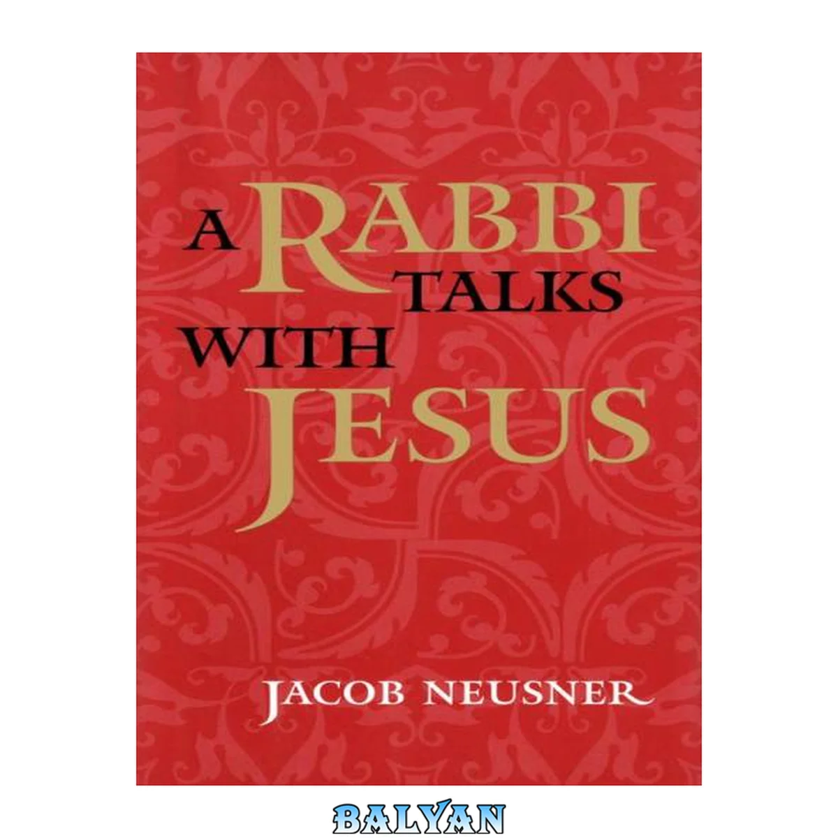 جلد کتاب A rabbi talks with Jesus