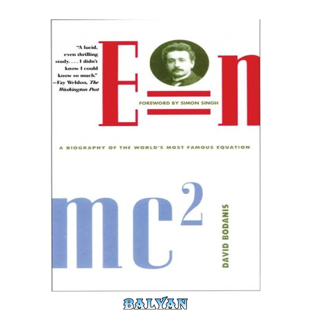 جلد کتاب E = mc2: A Biography of the World's Most Famous Equation
