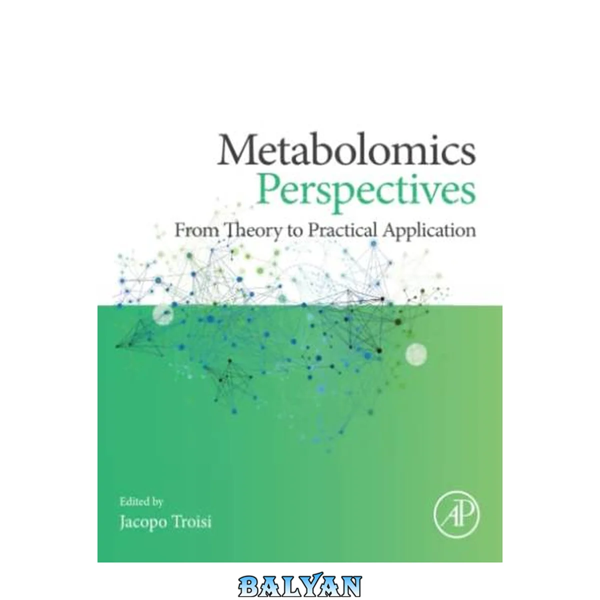 جلد کتاب Metabolomics Perspectives : From Theory to Practical Application