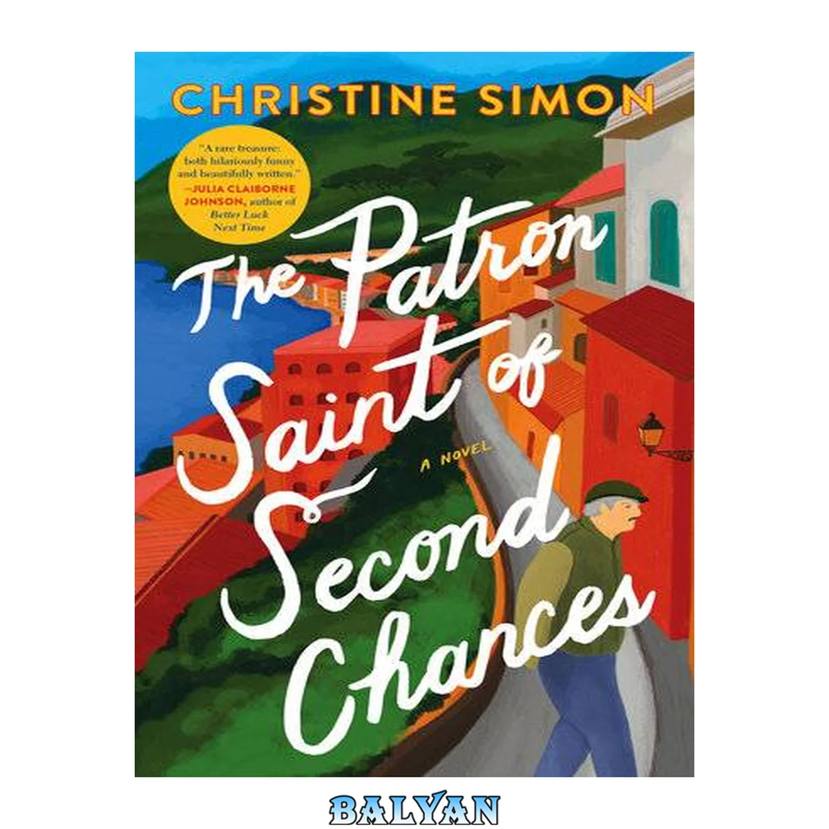جلد کتاب The Patron Saint of Second Chances : A Novel