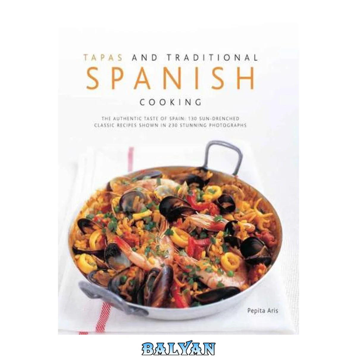 جلد کتاب Tapas and Traditional Spanish Cooking