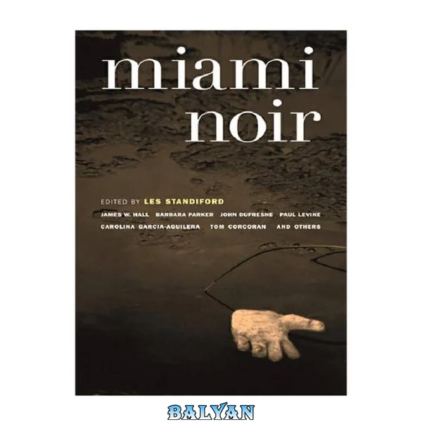 Miami Noir (Akashic Noir)