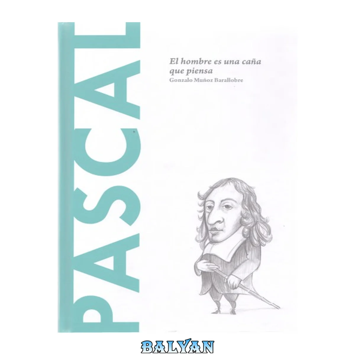 جلد کتاب Pascal. El hombre es una caña que piensa 17