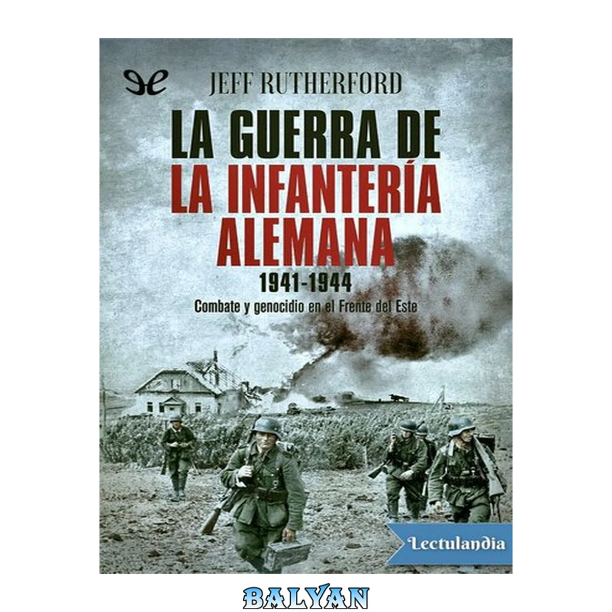 جلد کتاب La guerra de la infantería alemana 1941-1944