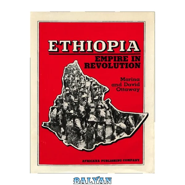 Ethiopia : empire in revolution