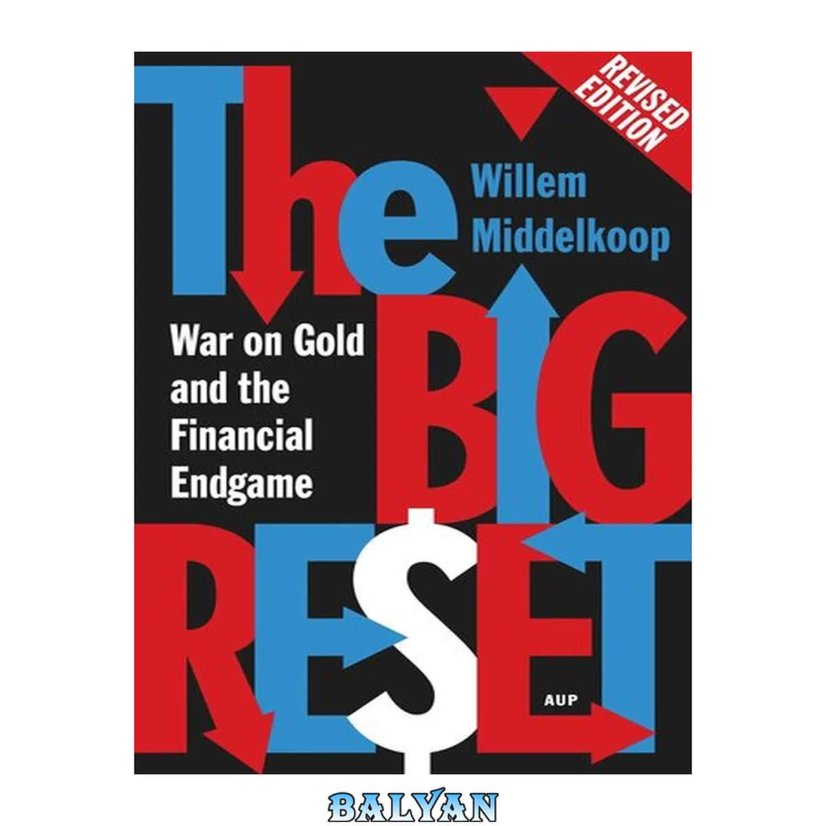جلد کتاب The Big Reset Revised Edition : War on Gold and the Financial Endgame