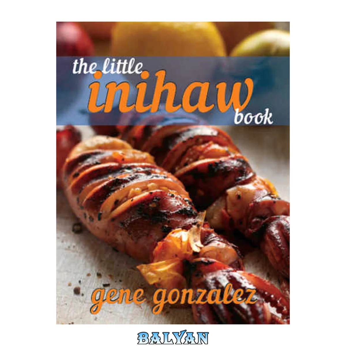 جلد کتاب The Little Inihaw Book