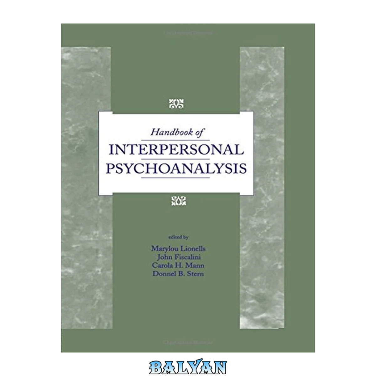 جلد کتاب Handbook of interpersonal psychoanalysis: edited by Marylou Lionells ... [et al.]
