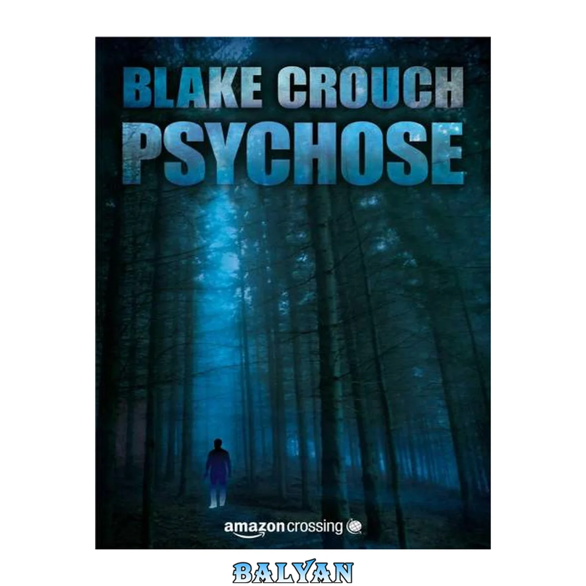 جلد کتاب Psychose (Ein Wayward-Pines-Thriller) (German Edition)