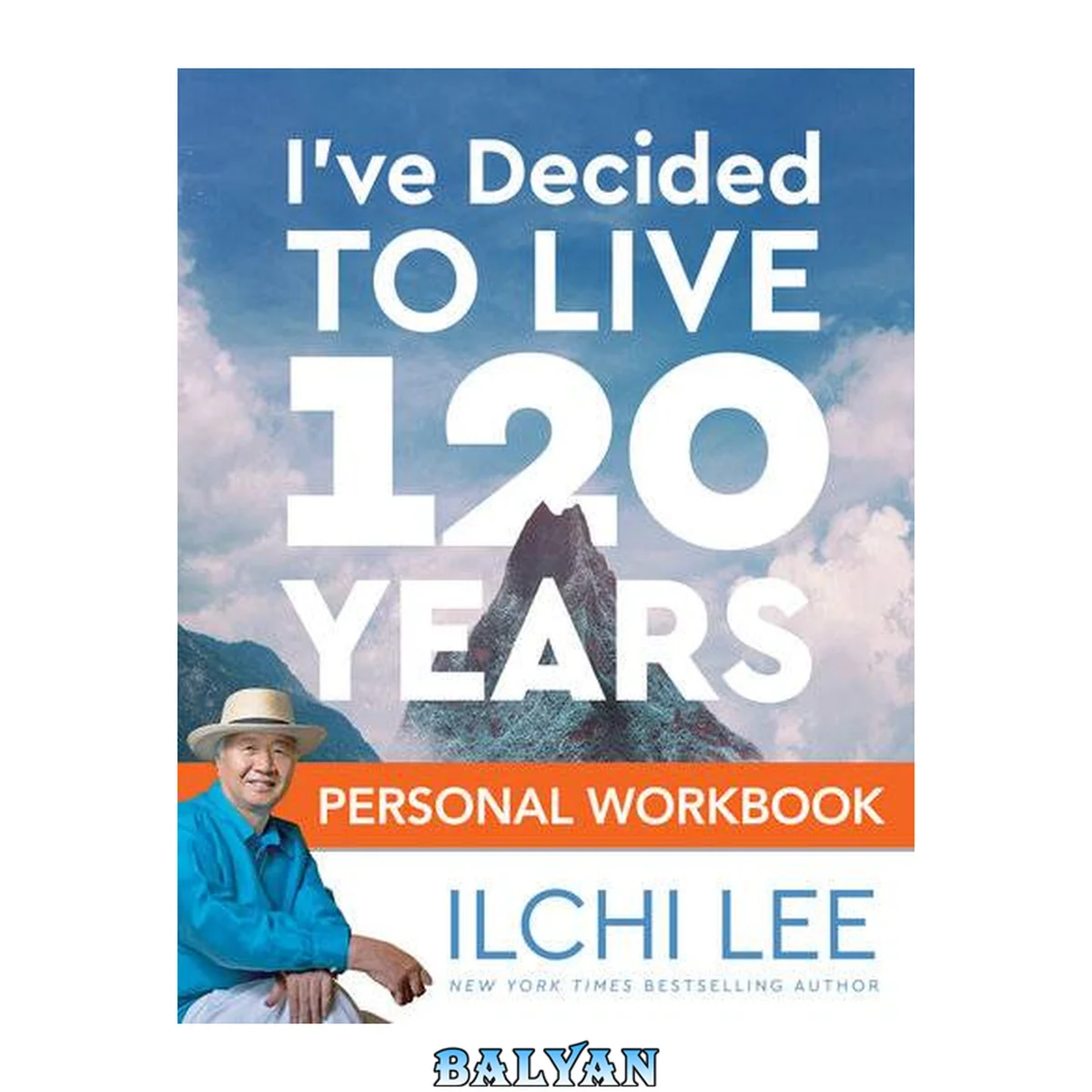 جلد کتاب I've decided to live 120 years : personal workbook