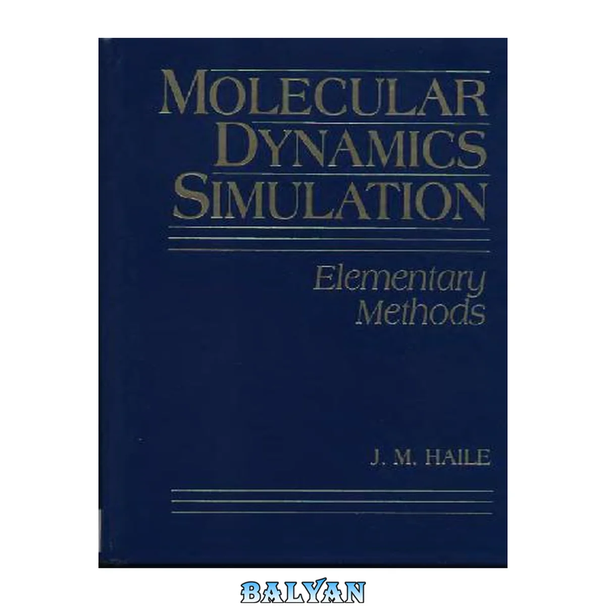 جلد کتاب Molecular Dynamics Simulation: Elementary Methods
